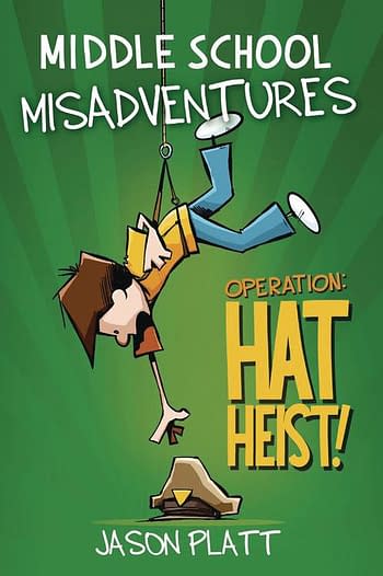 Middle School Misadventures Volume 2 Hat Heist