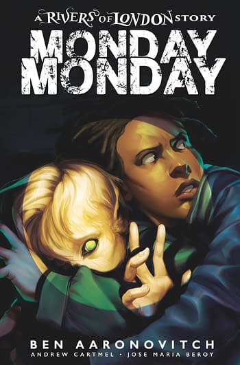 Cover image for MONDAY MONDAY RIVERS OF LONDON #4 CVR B GLASS (MR)