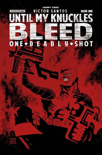 Cover image for UNTIL MY KNUCKLES BLEED ONE DEADLY SHOT #1 CVR D 10 COPY INC
