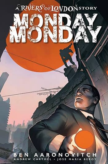 Cover image for MONDAY MONDAY RIVERS OF LONDON #3 CVR B GLASS (MR)