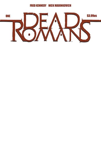 Cover image for DEAD ROMANS #1 (OF 6) CVR F BLANK SKETCH CVR (MR)