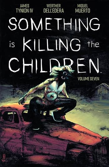 Cover image for SOMETHING IS KILLING THE CHILDREN TP VOL 07
