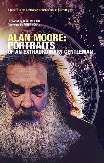 Alan Moore: Portraits of an Extraordinary Gentleman