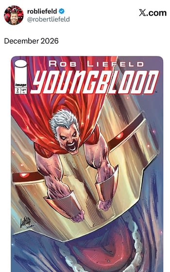 Rob Liefeld Has Finished Youngblood #3, Honest