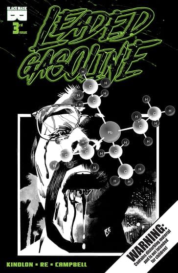 Finally, Leaded Gasoline by Patrick Kindlon & Lorenzo Re in October