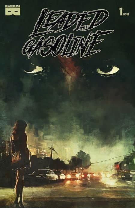 Finally, Leaded Gasoline by Patrick Kindlon & Lorenzo Re in October