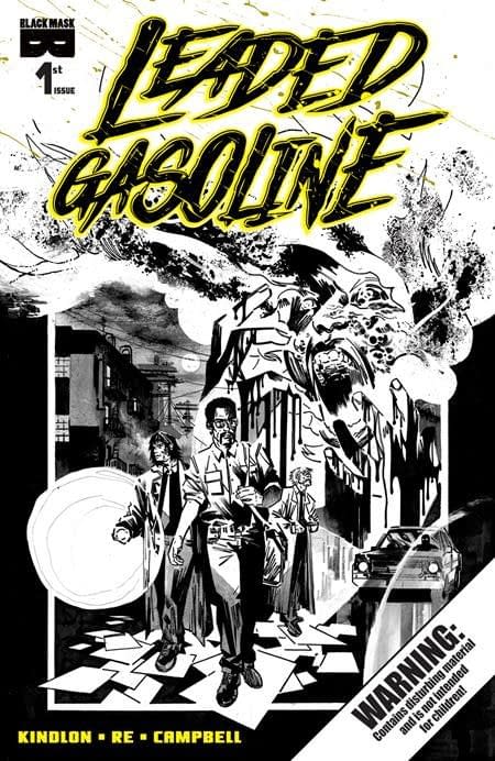 Finally, Leaded Gasoline by Patrick Kindlon & Lorenzo Re in October