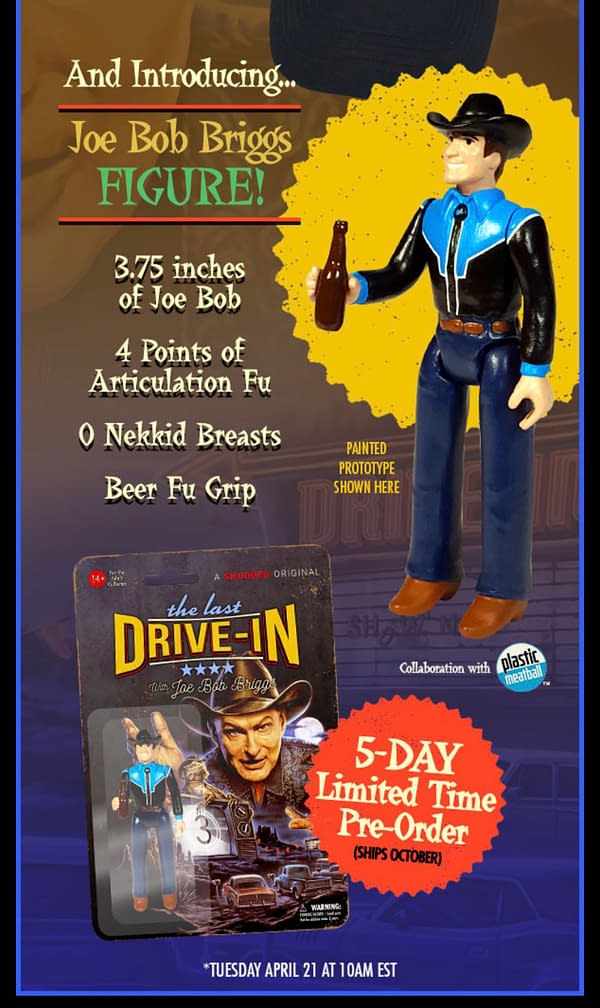 Fright Rags will be selling a Joe Bob Briggs figure for five days only on April 21st.
