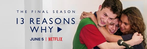 13 Reasons Why returns for its final season this June, courtesy of Netflix.