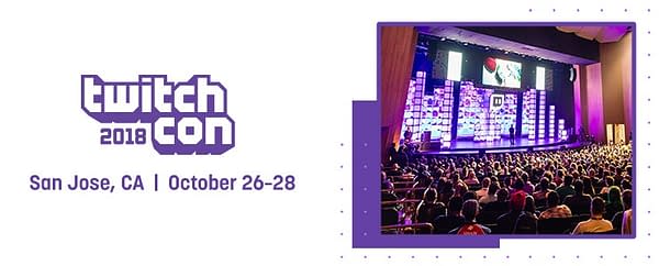 Twitch Announce TwitchCon 2018 Will Return To San Jose