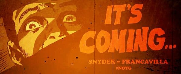 New Comic by Scott Snyder and Francesco Francavilla&#8230; #NOTG?