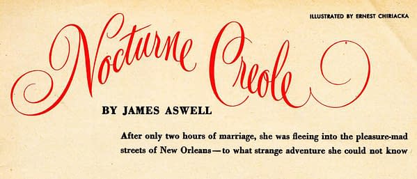 Nocturne Creole by James Aswell, story title, Liberty Magazine volume 24 #1, January 4, 1947.