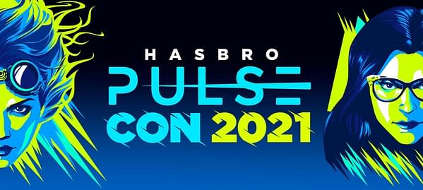 Hasbro Announces Hasbro Pulse Con 2021 Dates and Celebrity Guests