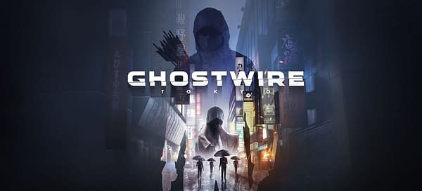 "GhostWire: Tokyo" Is Currently Scheduled For E3 2020
