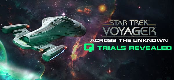Star Trek: Voyager - Across the Unknown Will Experience The Q Trials