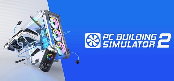 PC Building Simulator 2 Is Headed To The Epic Games Store