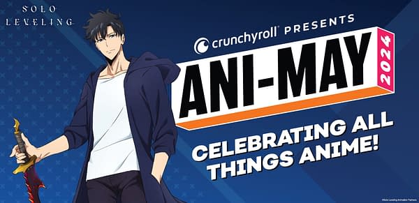 Crunchyroll Celebrates Ani-May with Ad-Free Streams, Discounts &#038; More