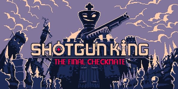 Shotgun King now out on consoles! ♟️🎊♟️