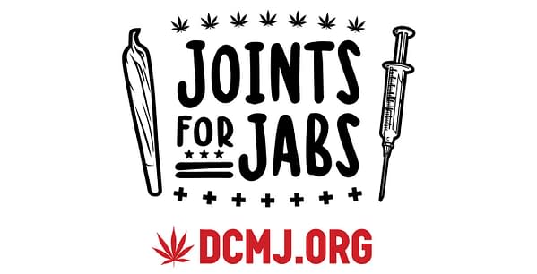 DCMJ plans to give out free marijuana for people who get the COVID-19 vaccine.