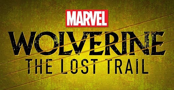 Wolverine Finally Returns&#8230; With a 2nd Season of His Scripted Podcast, The Lost Trail