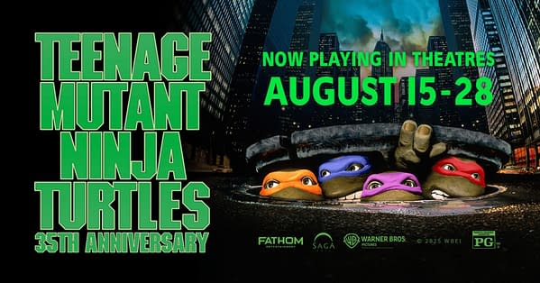 A promotional graphic for the 35th anniversary of 'Teenage Mutant Ninja Turtles,' featuring the four turtles peeking out of a manhole cover in a city setting, with text highlighting the movie's showing dates from August 15 to 28.
