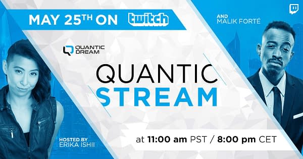 Check out Quantic Dream's first Twitch live stream on May 25th.