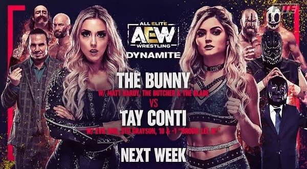 The Bunny (backed by Matt Hardy, The Butcher, and The Blade) will take on Tay Conti (backed by The Dark Order) on AEW Dynamite next week, April 7th.