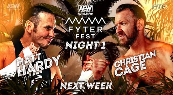 Big Money Matt Hardy and Christian Cage will finally face off in the ring at AEW Dynamite: Fyter Fest Night 1 on Wednesday, July 14th.