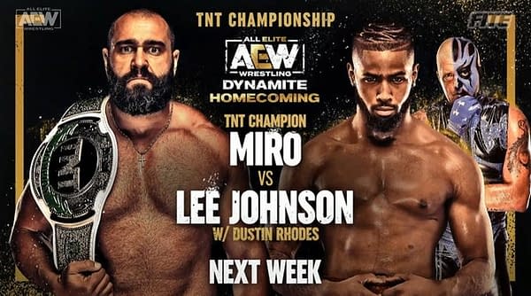 Miro will defend the TNT Championship against Lee Johnson at AEW Dynamite: Homecoming at Daily's Place in Jacksonville, Florida on Wednesday, August 4th.