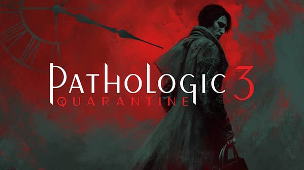 Pathologic 3: Quarantine Announced With New Trailer