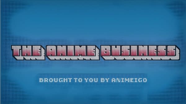 The Anime Business: AnimEigo Launches Documentary Series on Industry