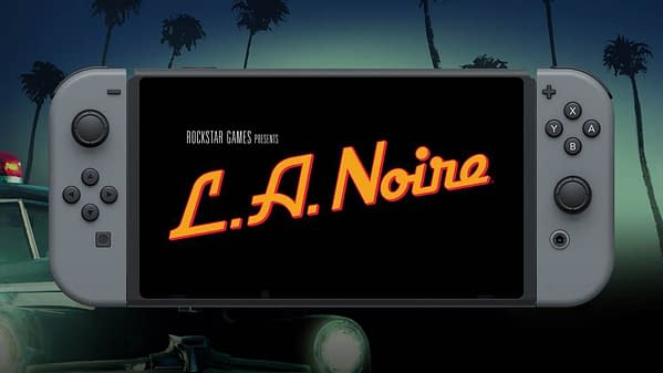 LA Noire Has Its First Official Nintendo Switch Trailer