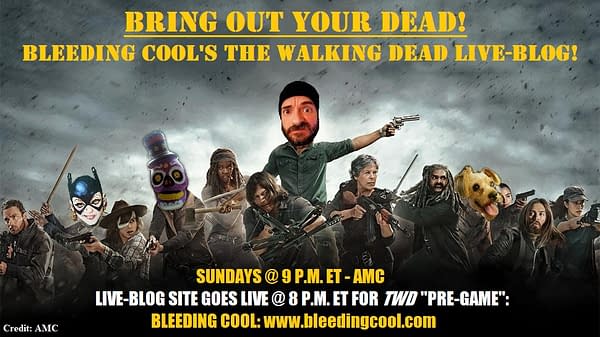 Join Bleeding Cool's The Walking Dead Live-Blog Sunday Night!