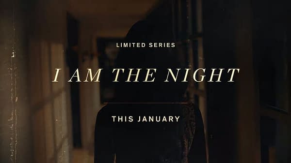 'I Am the Night' Trailer: Racism, Black Dahlia Murder Collide in Patty Jenkins/Chris Pine Limited Series
