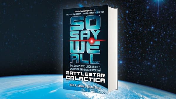 So Say We All: The Battlestar Galactica Book For Everyone