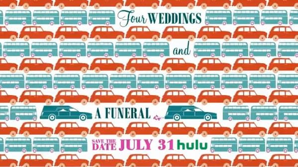 'Four Weddings and a Funeral' Series Set for Hulu in July
