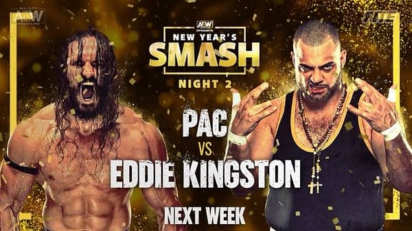 Pac will get his hands on Eddie Kingston at AEW New Years Smash Night 2.