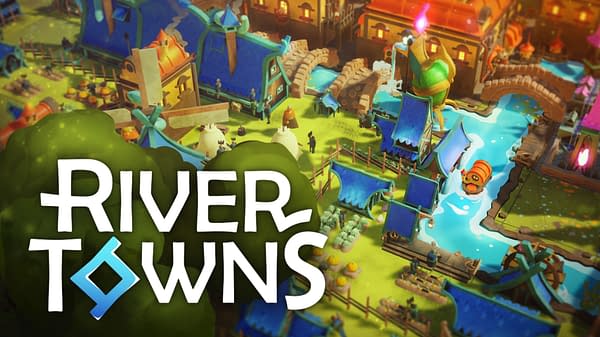 River Towns Confirmed For Release in Late March