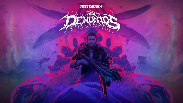 Just Cause 4 Is Getting a New DLC Addition Called "Los Demonios"