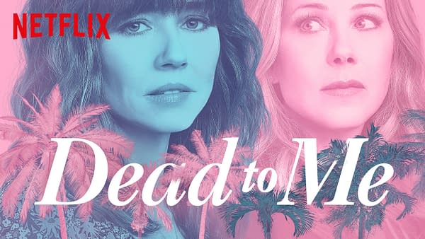 Netflix Renews "Dead To Me" For a Season Season