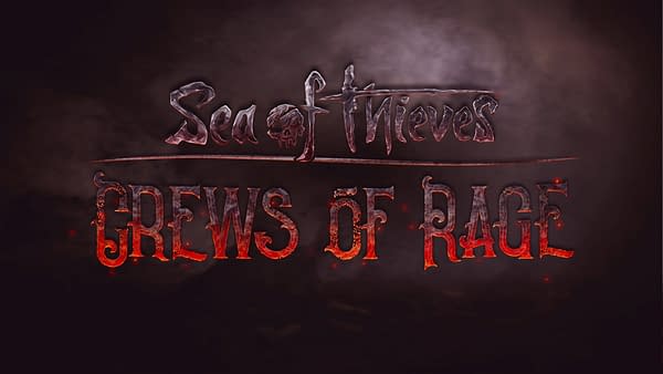 "Sea Of Thieves" Free Crews of Rage Update