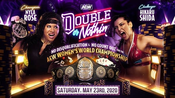 Nyla Rose defends her AEW Women's Championship against Hikaru Shida at AEW Double or Nothing