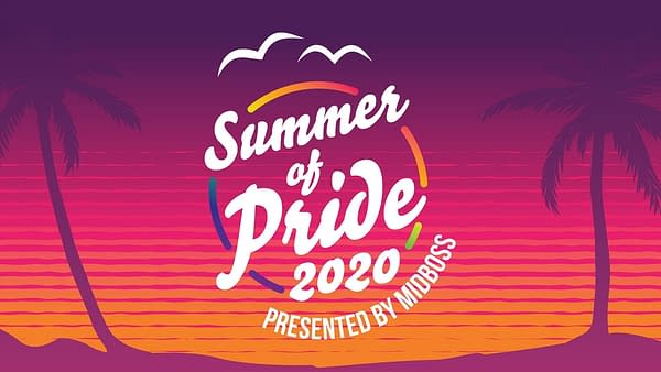 Summer Of Pride 2020 has begun, courtesy of Midboss.