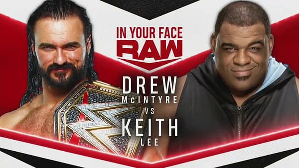 Keith Lee takes on Drew McIntyre on Monday Night Raw, with the fate of Lee's crappy replacement theme music on the line.