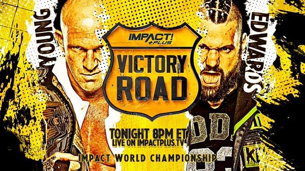 Eric Young defends his Impact World Championship against Eddie Edwards at Impact Wrestling's Victory Road special.