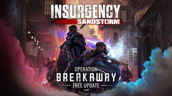Operation: Breakaway comes to Insurgency: Sandstorm, courtesy of Focus Home Interactive.