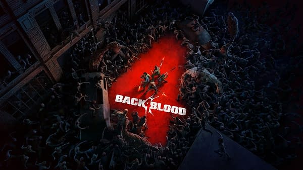 WB Games Reveals Back 4 Blood With A New Trailer