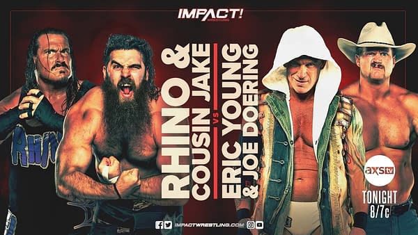 Graphic for Rhino and Cousin Jake vs. Eric Young and Joe Doering on Impact Wrestling