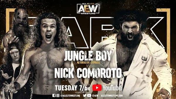 Jungle Boy face Nick Comoroto on Dark this week.