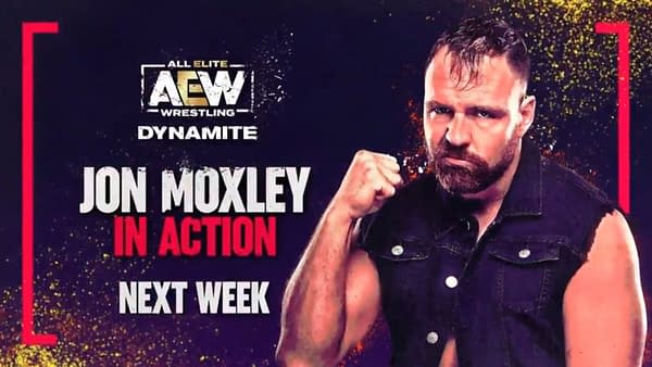 Jon Moxley will be in action on Dynamite next week, though against whom, no one knows.